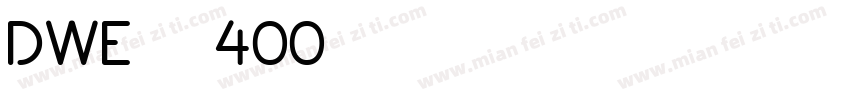 dwe - 400字体转换